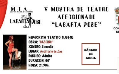 Mañá arrinca a V Mostra de Teatro Afeccionado Labarta Pose cunha comedia que nos trae o grupo Hipócrita Teatro de Lugo