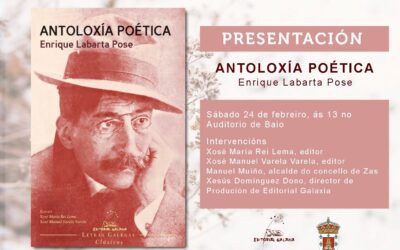 O 24 de febreiro preséntase a “Antoloxía” Poética de Enrique  Labarta Pose